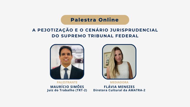 PALESTRA “A PEJOTIZAÇÃO E O CENÁRIO JURISPRUDENCIAL DO SUPREMO TRIBUNAL FEDERAL”